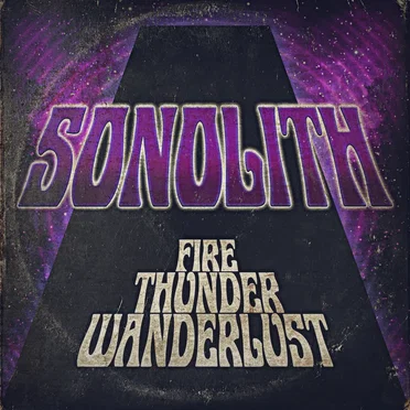 Fire Thunder Wanderlust by Sonolith - album cover