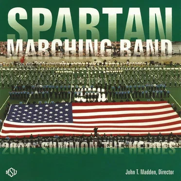 Summon the Heroes by Michigan State University Spartan Marching Band - album cover