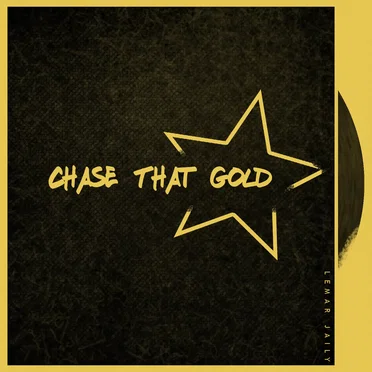 Chase That Gold