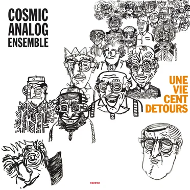 Une Vie Cent Détours by Cosmic Analog Ensemble - album cover