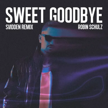 Sweet Goodbye (Svidden remix)
