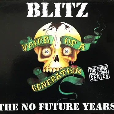 Voice of a Generation: The No Future Years