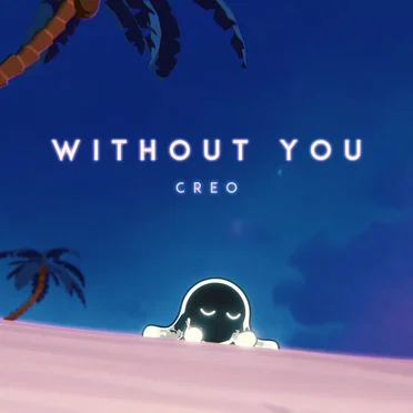 Without You by Creo - album cover