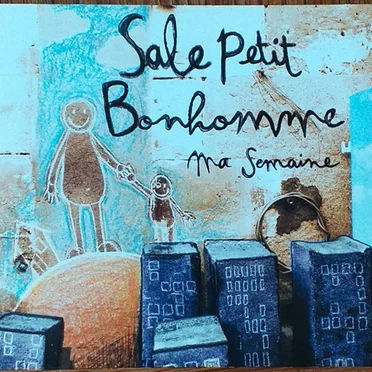 Ma semaine by Sale Petit Bonhomme - album cover