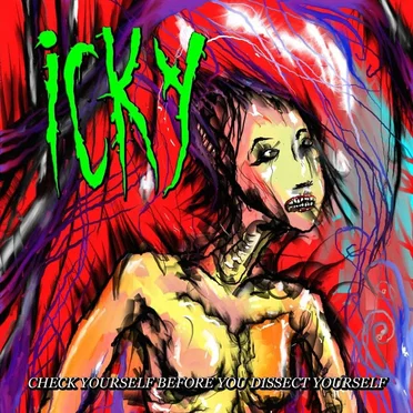 Check Yourself Before You Dissect Yourself by Icky - album cover