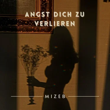 Angst dich zu verlieren