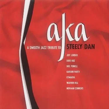 aka: A Smooth Jazz Tribute to Steely Dan by Various Artists - album cover