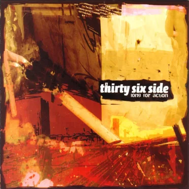 Thirty Six Side