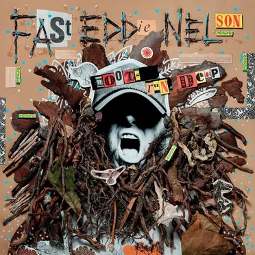 Roots Run Deep by Fast Eddie Nelson - album cover