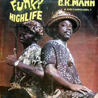 Funky Highlife by C.K. Mann & His Carousel 7 - album cover