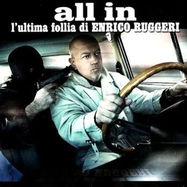 All In: L’ultima follia di Enrico Ruggeri by Enrico Ruggeri - album cover