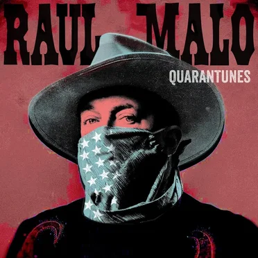Quarantunes by Raul Malo - album cover