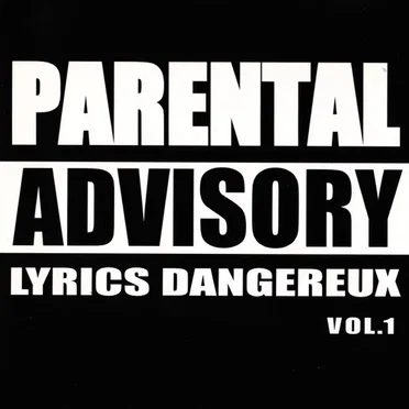 Parental Advisory Lyrics Dangereux, vol.1 by Various Artists - album cover