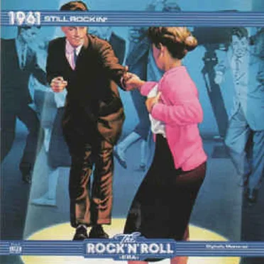 The Rock 'n' Roll Era: 1961 Still Rockin' by Various Artists - album cover