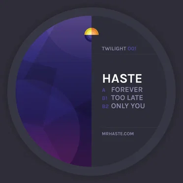 Forever / Too Late / Only You by Haste - album cover
