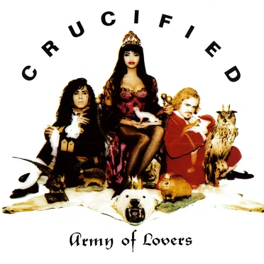 Crucified by Army of Lovers - album cover