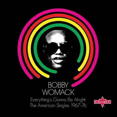 Everything’s Gonna Be Alright - The American Singles 1967-1976