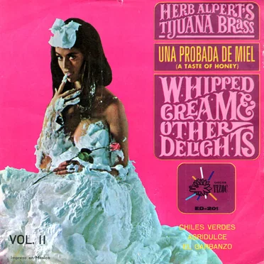 A Taste of Honey - Whipped Cream & Other Delights, Vol. II