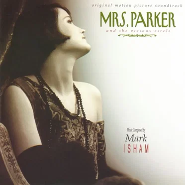 Mrs. Parker and the Vicious Circle by Mark Isham - album cover