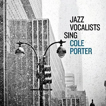 Jazz Vocalists Sing Cole Porter by Various Artists - album cover