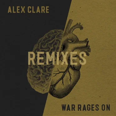 War Rages On (Remixes) by Alex Clare - album cover