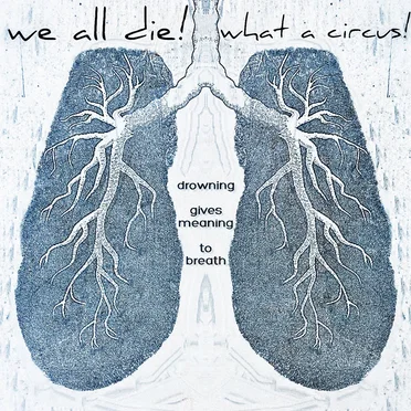 Drowning Gives Meaning to Breath