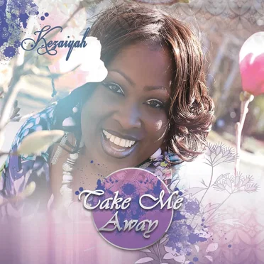 Take Me Away by Kezaiyah - album cover