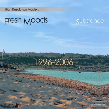 Substance 1996-2006 by Fresh Moods - album cover