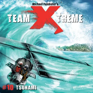 Folge 10: Tsunami by Team Xtreme - album cover