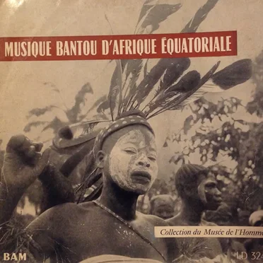 Musique Bantou d’Afrique équatoriale by Various Artists - album cover