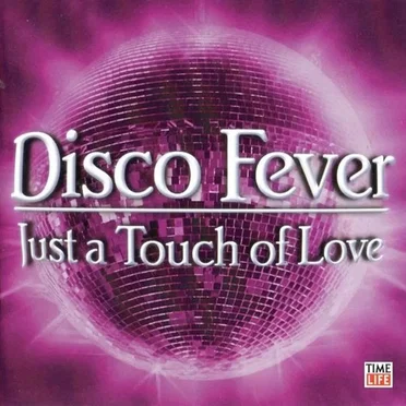 Disco Fever: Just a Touch of Love by Various Artists - album cover
