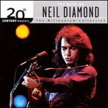 20th Century Masters: The Millennium Collection: The Best of Neil Diamond