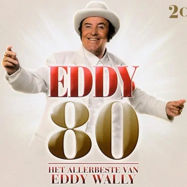 Eddy 80 (Het allerbeste van Eddy Wally)
