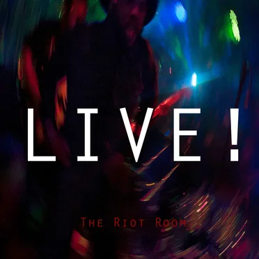 Live at Riot Room