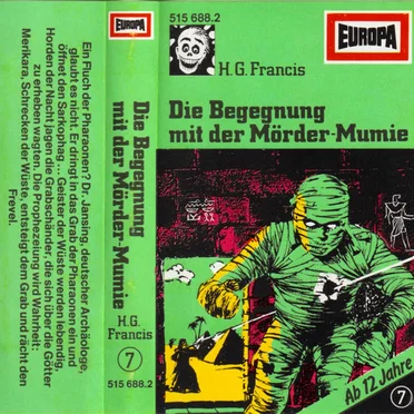 Gruselserie 7: Die Begegnung mit der Mörder-Mumie by H. G. Francis - album cover