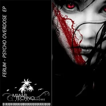 Psycho Overdose EP by Ferum - album cover