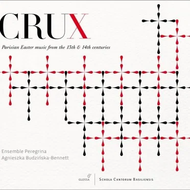 Crux: Parisian Easter Music