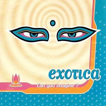 Can You Imagine? by Exotica - album cover