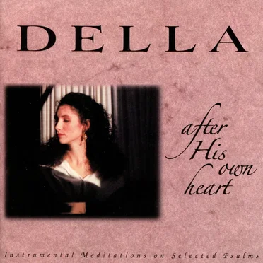 After His Own Heart by Della - album cover