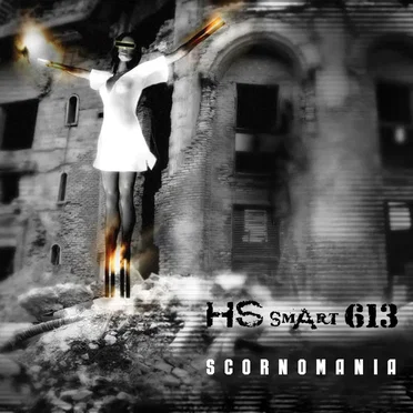 Scornomania by HS smart-613 - album cover
