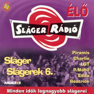 Sláger Slágerek 6. by Various Artists - album cover