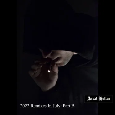 2022 Remixes in July: Part B