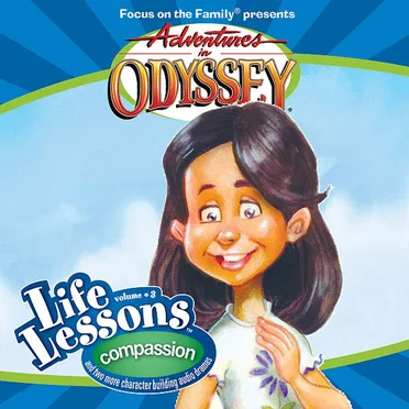 Life Lessons 03: Compassion by Adventures in Odyssey - album cover