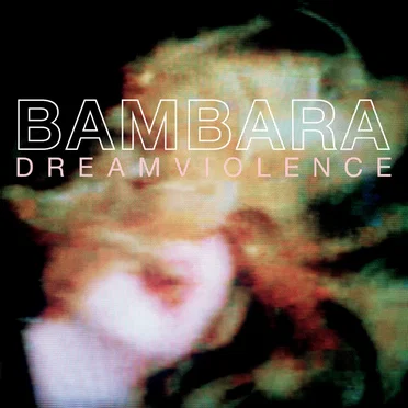 Dreamviolence [New 2023 Remaster]