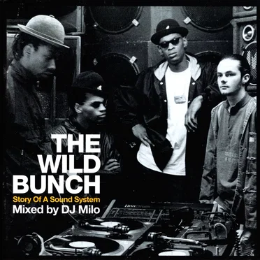 The Wild Bunch: Story of a Sound System by Various Artists - album cover