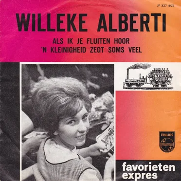 Als ik je fluiten hoor / ’n Kleinigheid zegt soms veel