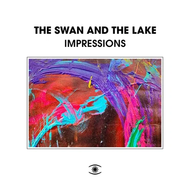 Impressions by The Swan and The Lake - album cover