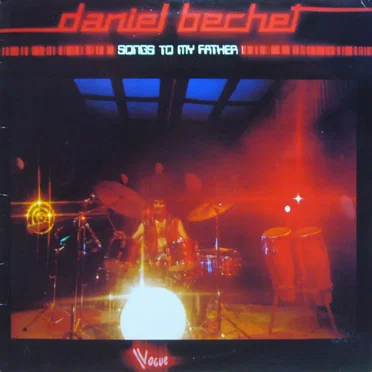 Songs to My Father by Daniel Bechet - album cover