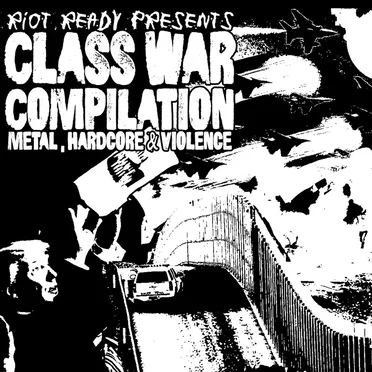 Class War: Metal, Hardcore & Violence by Various Artists - album cover