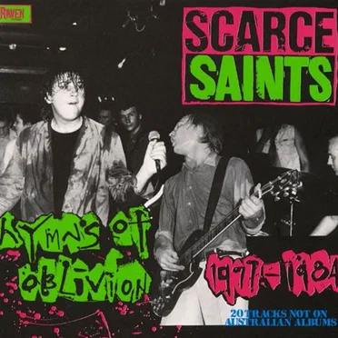 Scarce Saints: Hymns of Oblivion 1977–1984
